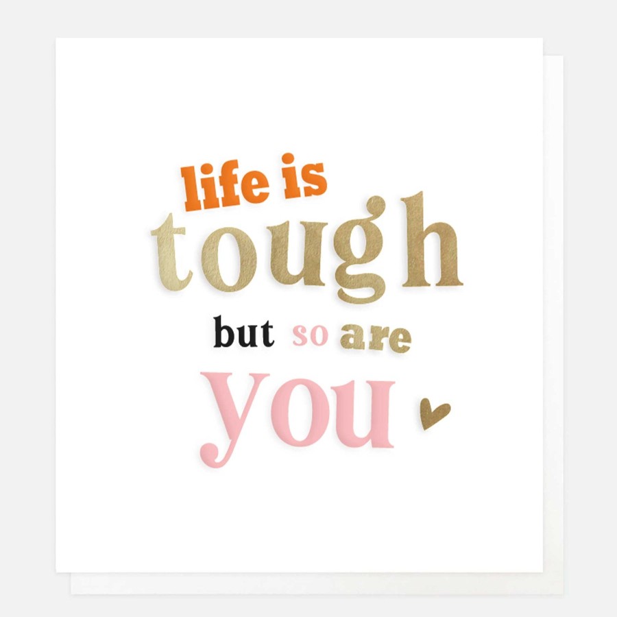 New Caroline Gardner Life Is Tough But So Are You Everyday Card