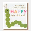 Online CAROLINE GARDNER Wishing You A Very Happy Birthday Caterpillar Birthday Card