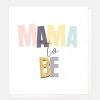 Online Caroline Gardner Mama To Be New Baby Card