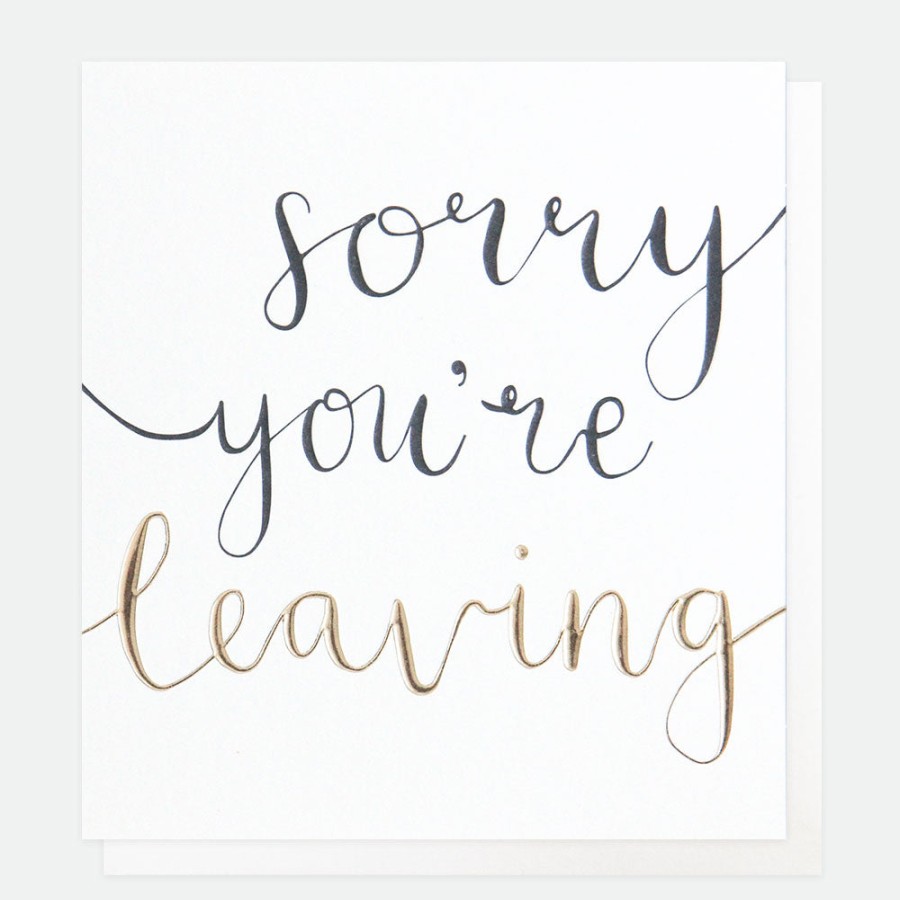 New Caroline Gardner Calligraphy Sorry You'Re Leaving Card